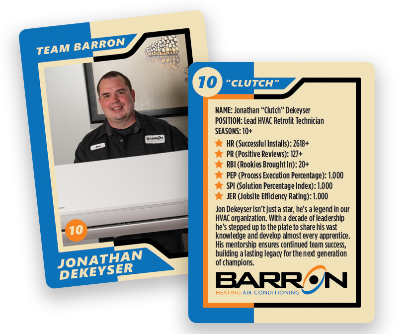 Jonathan &rsquo;Clutch&rsquo; Dekeyser&rsquo;s Barron Heating AC Electrical & Plumbing Triple Play Offer